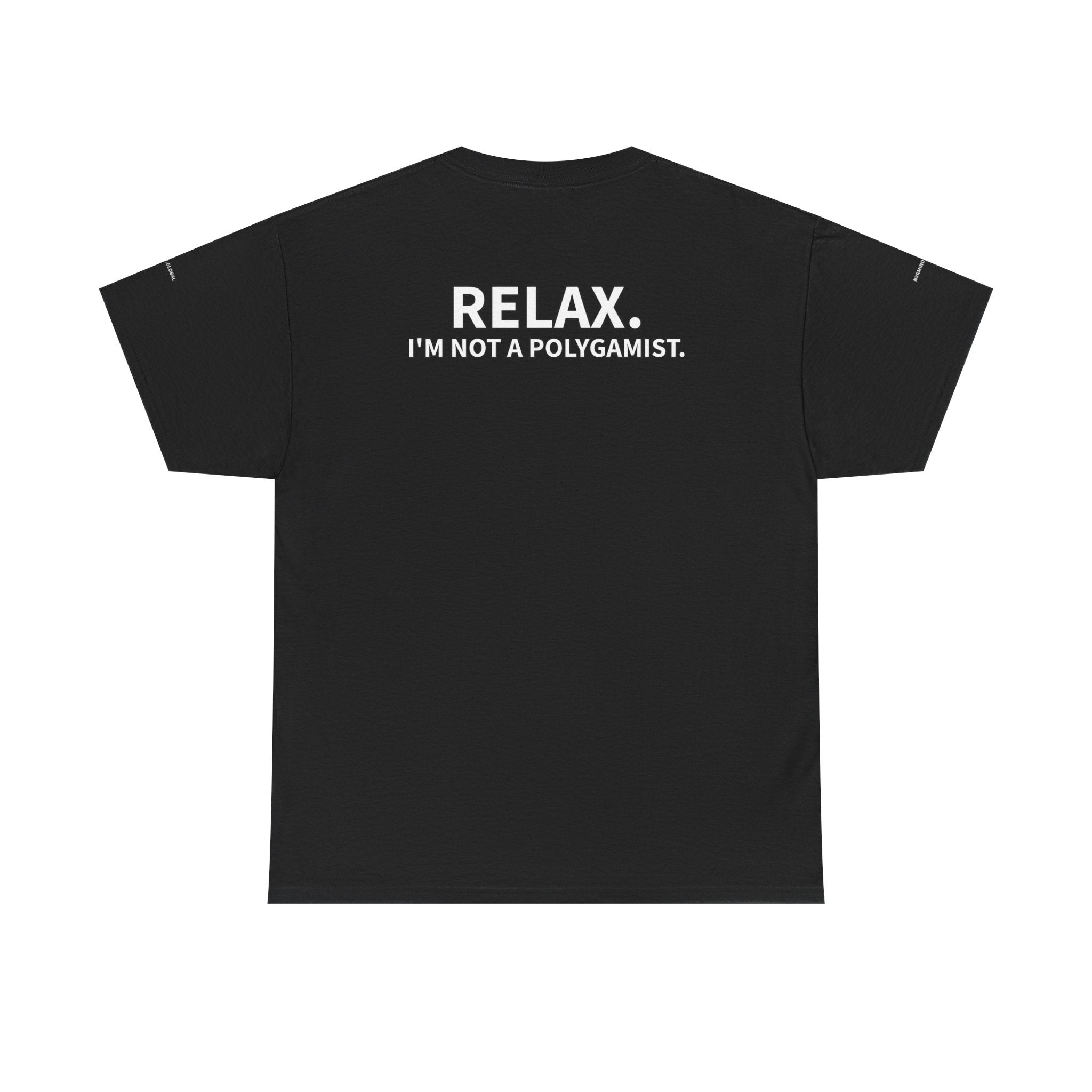 BLACK - IM NOT A POLYGAMIST T-SHIRT